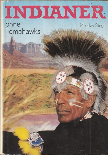 Indianer ohne tomahawks - ohne,