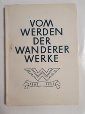 Chemnitz Vom Werden der Wanderer Werke 50 Jahre Wertarbeit 1885 bis 1935 KFZ Rad
