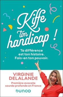 Kiffe ton handicap ta - kiffe,