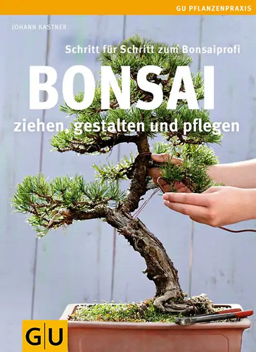Bonsai ziehen gestalten und - gestalten,