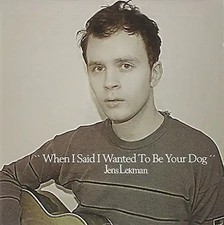 Jens Lekman - When I Said I Wanted to Be Your Dog ZUSTAND SEHR GUT