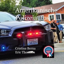 Amerikanische Polizeiautos | Cristina Berna, Eric Thomsen | deutsch