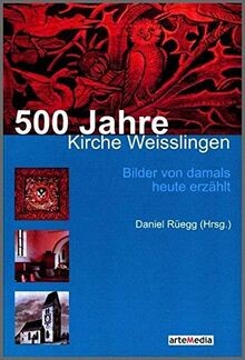 500 jahre kirche weisslingen - 500,