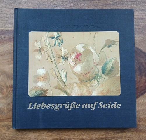 Liebesgrüße auf seide - liebesgrüße,