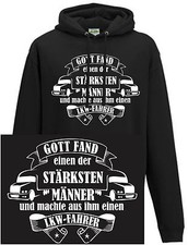 GOTT FAND EINEN ... LKW Hoodie Berufskraftfahrer Geschenk Bus Truck Trucker