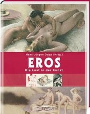 Eros - Die Lust in der Kunst