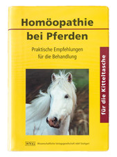 Daubenmerkl : Homöopathie bei Pferden / Praktische Empfehlungen / Kitteltasche