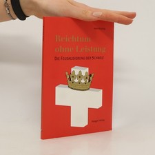 Reichtum ohne Leistung: Die