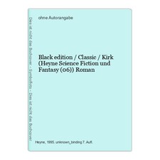 Black edition / Classic / Kirk (Heyne Science Fiction und Fantasy (06)) R 135561