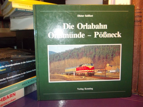 Die orlabahn orlamünde - die,