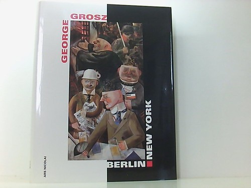 George grosz berlin - -, new