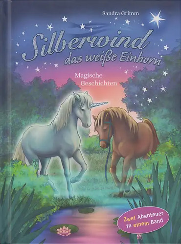 Silberwind das weiße einhorn - silberwind,,