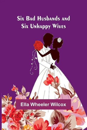 Six bad husbands and - six,