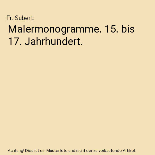 Malermonogramme bis 17 - malermonogramme.,
