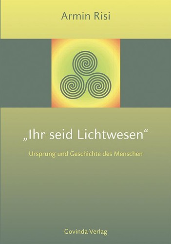 Ihr seid lichtwesen ursprung - seid,