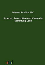 Bronzen, Terrakotten und Vasen