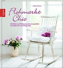 Flohmarkt Chic: Alte Möbel