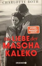 Charlotte Roth Die Liebe der Mascha Kaleko