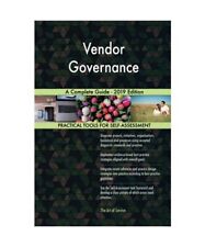 Vendor Governance A Complete Guide - 2019 Edition, Gerardus Blokdyk