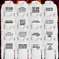 Sprüche Hoodie Kapuzenpullover fun lustig Spruch Text Motiv Pulli witzig