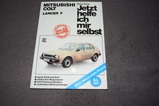 Jetzt helfe ich mir selbst Reparaturanleitung Mitsubishi Colt / Lancer F Typ A15