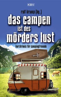 Das campen ist des - das,