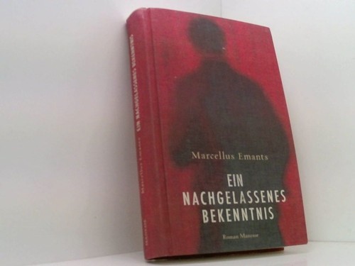 Ein nachgelassenes bekenntnis - ein,
