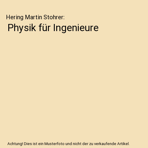 Physik für ingenieure hering - physik, ingenieure,