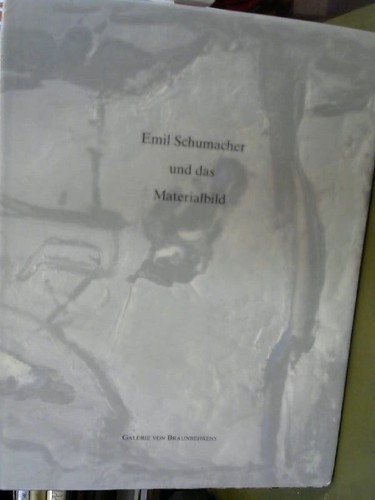 Emil schumacher und das - schumacher,