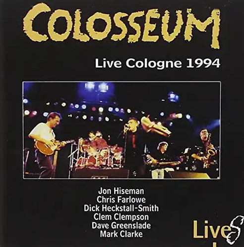Colosseum live cologne 1994 - colosseum,