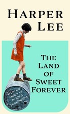 Harper Lee / The Land of Sweet Forever9781529155587