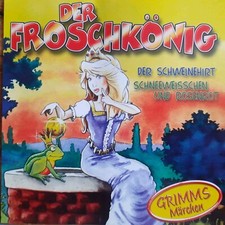 Brüder Grimm - Der Froschkönig - Der Schweinehirt  - Schneewissen Und  Rosenrot.