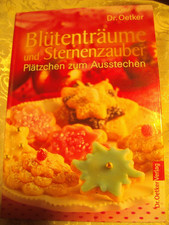 "Blütenträume und Sternenzauber. Plätzchen zum Ausstechen" Backbuch Weihnachten