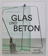 Glas und beton - und,