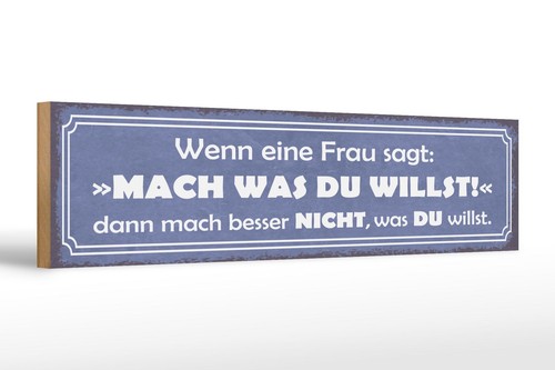Holzschild spruch 46x10 - spruch, cm