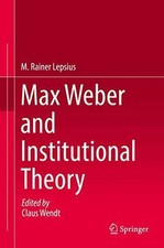 Max Weber and Institutional