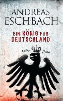 Ein könig für deutschland - ein,