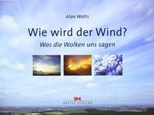 Wie wird der Wind?: Was die