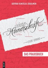 Gertrud Schetelig-Ziegelmeir Schönere Handschrift - leicht gemacht