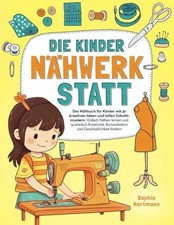Die Kinder Nähwerkstatt: Das