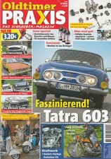 Oldtimer Praxis 06/2022 : Restaurierung - Tatra 603