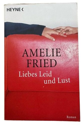 Liebes leid und lust amelie - und,