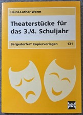 Bergedorfer Kopiervorlagen: Theaterstücke für das 3./ 4. Schuljahr