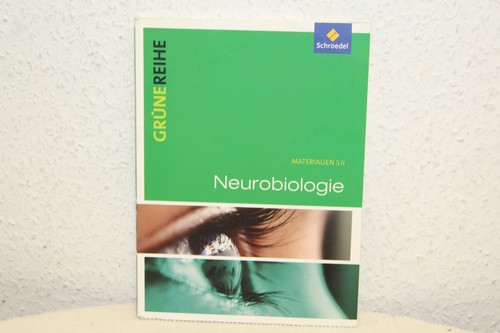 Neurobiologie schulbuch grüne - neurobiologie,