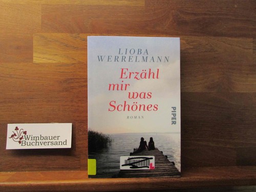 Erzähl mir was schönes - mir,
