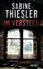 Im Versteck: Thriller von Thiesler, Sabine | Buch | Zustand sehr gut