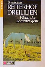 Reiterhof Dreililien / Wenn der Sommer geht