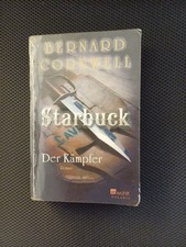 Bernhard Cornwell - Starbuck: Der Kämpfer - Historischer Roman