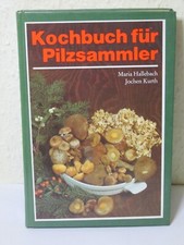 Kochbuch für Pilzsammler  - DDR Verlag für die Frau 1989