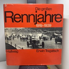Die grossen Rennjahre 1919-1939 , Erwin Tragatsch